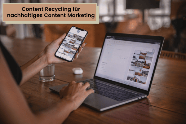 ent Recycling für nachhaltiges Content Marketing