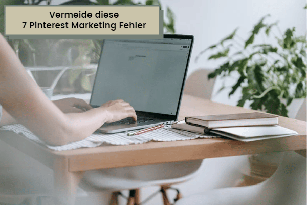 Pinterest Marketing Fehler